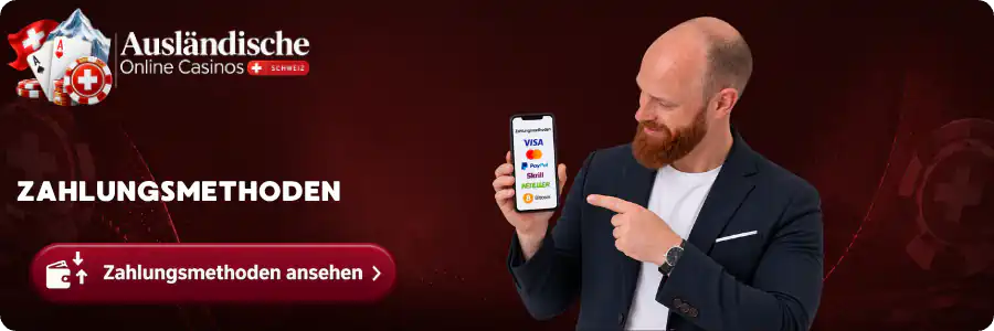 Zahlungsmethoden Casino ohne Schweizer Lizenz